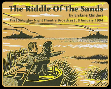 The Riddle of the Sands on Saturday Night Theatre